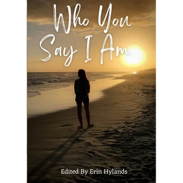 Who You Say I Am