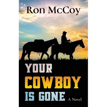 Your Cowboy is Gone