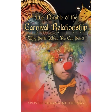 The Parable of the Carnival Relationship: Why Settle When You Can Select