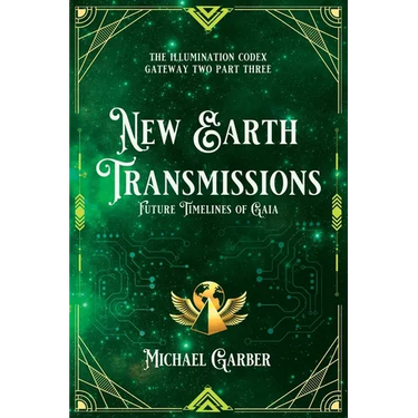New Earth Transmissions: Future Timelines of Gaia