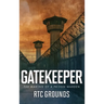 Gatekeeper: The Making of a Prison Warden