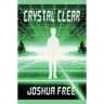 Crystal Clear (Handbook for Seekers): Achieve Self-Actualization and Spiritual Ascension in This Lifetime