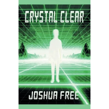 Crystal Clear (Handbook for Seekers): Achieve Self-Actualization and Spiritual Ascension in This Lifetime