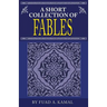 A Short Collection of Fables