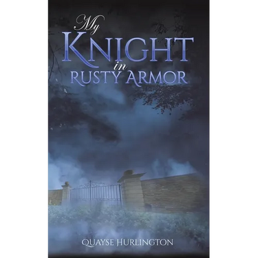 My Knight in Rusty Armor
