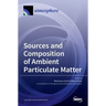 Sources and Composition of Ambient Particulate Matter