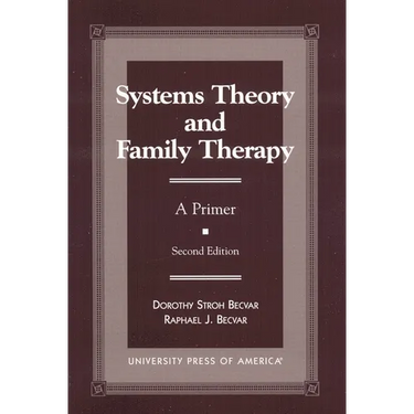 Systems Theory and Family Therapy: A Primer