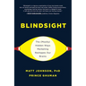 Blindsight: The (Mostly) Hidden Ways Marketing Reshapes Our Brains