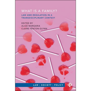 What Is a Family?: Law and Regulation in a Transdisciplinary Context