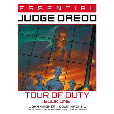 Essential Judge Dredd: Tour of Duty Book 1