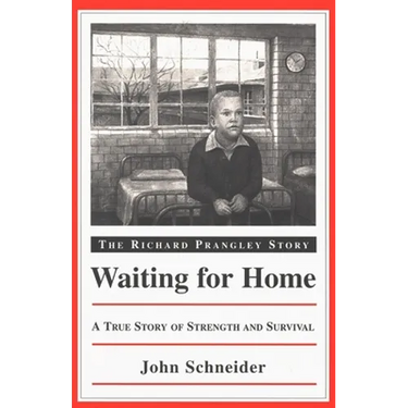 Waiting for Home: The Richard Prangley Story