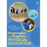 Progression and Progress in Physical Education