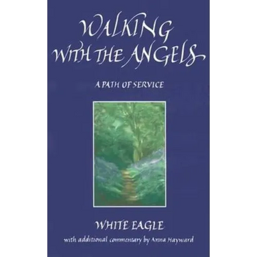Walking with the Angels: A Path of Service