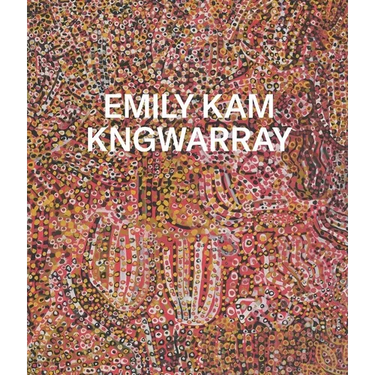 Emily Kam Kngwarray