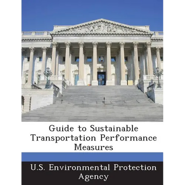 Guide to Sustainable Transportation Performance Measures
