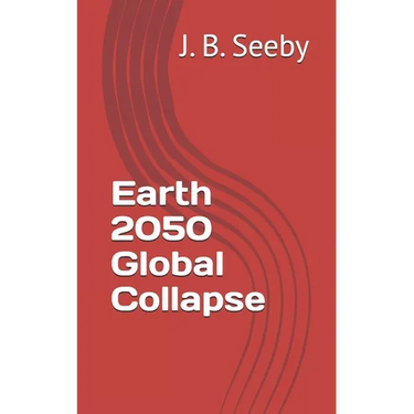 Earth 2050 Global Collapse