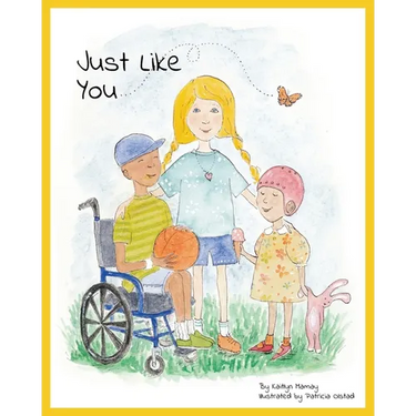 Just Like You: For Children with Cancer and their Friends