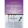 Overcoming by the Word of God