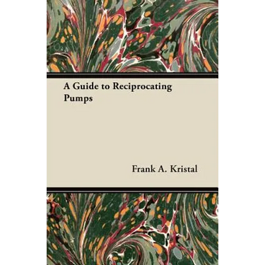 A Guide to Reciprocating Pumps
