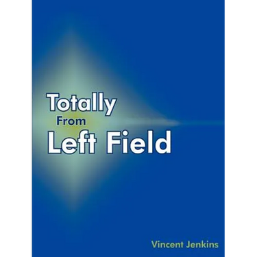 Totally From Left Field
