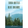 Soda Bottle Blue Dreams