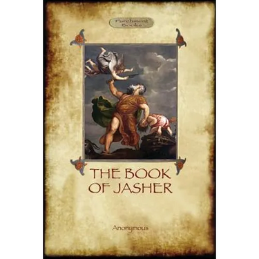 The Book of Jasher: as referred to in Joshua and Second Samuel (Aziloth Books)