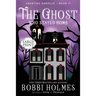 The Ghost Who Stayed Home