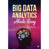 Big Data Analytics Made Easy