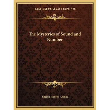 The Mysteries of Sound and Number