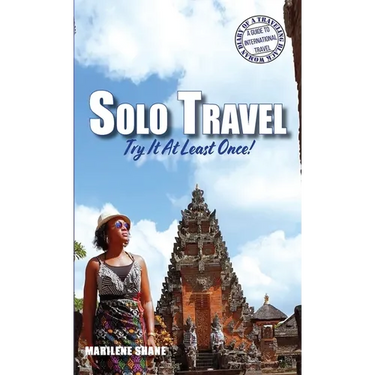 Solo Travel: Try It At Least Once!