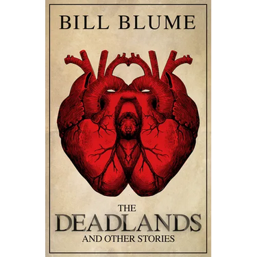 The Deadlands: And Other Stories