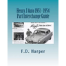 Henry J Auto 1951 - 1954 Part Interchange Guide