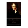 Edward Bulwer-Lytton - My Novel: "Master books, but do not let them master you"