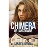 Chimera of Lansdowne: You Will Not Want to Be in Her Thoughts