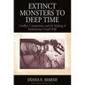 Extinct Monsters to Deep Time: Conflict, Compromise, and the Making of Smithsonian's Fossil Halls
