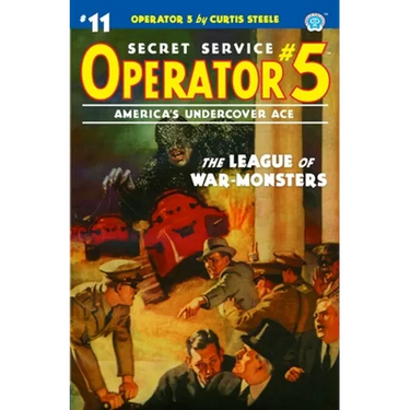 Operator 5 #11: The League of War-Monsters
