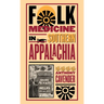 Folk Medicine in Southern Appalachia