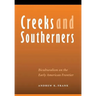 Creeks and Southerners: Biculturalism on the Early American Frontier