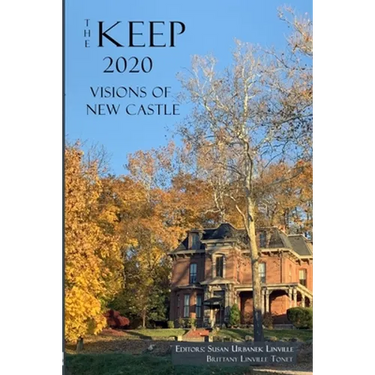 The Keep 2020: Visions of New Castle