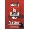 Skills to Build the Nation: Immigrant Labour Market and Canadian Nationalism
