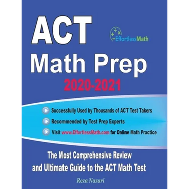 ACT Math Prep 2020-2021: The Most Comprehensive Review and Ultimate Guide to the ACT Math Test