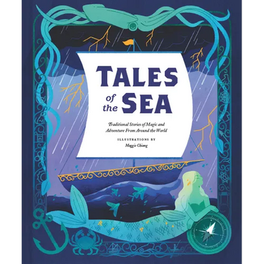 Tales of the Sea: Traditional Stories of Magic and Adventure from Around the World