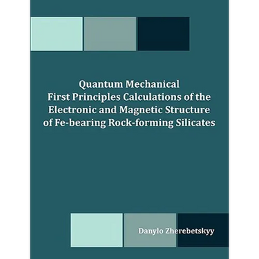 Quantum Mechanical First Principles Calculations of the Electronic and Magnetic Structure of Fe-bearing Rock-forming Silicates