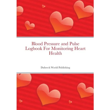 Blood Pressure and Pulse Logbook For Monitoring Heart Health