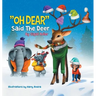 "OH DEAR" Said the Deer: Children Bedtime Story Picture Book