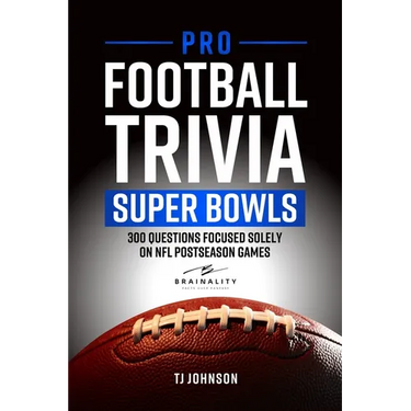 Pro Football Trivia Super Bowls: 300 Questions Focused Solely On NFL Postseason Games