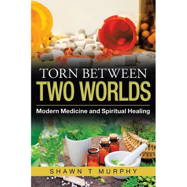 Torn Between Two Worlds: Modern Medicine and Spiritual Healing