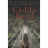 Caddo Bend: Book One: Introducing Dr. Maggie McKinley