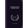 Secondary Stresses in Bridge Trusses