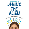 Loving the Alien